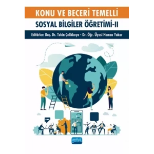 Konu ve Beceri Temelli Sosyal Bilgiler Öğretimi - II