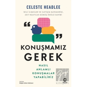Konuşmamız Gerek: Nasıl Anlamlı Konuşmalar Yapabiliriz