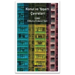 Konut ve Yaşam Çevreleri