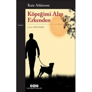 Köpeğimi Alıp Erkenden