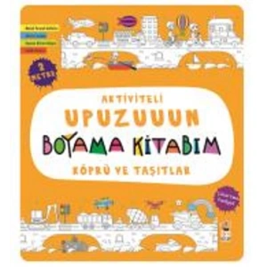 Köprü ve Taşıtlar - Aktiviteli Upuzuuun Boyama Kitabım