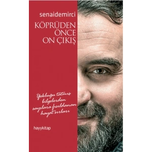 KÖPRÜDEN ÖNCE ON ÇIKIŞ