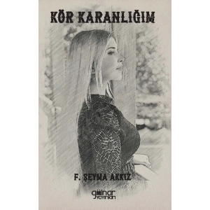 Kör Karanlığım