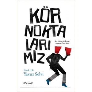 Kör Noktalarımız