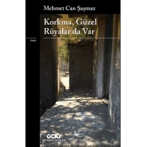 Korkma, Güzel Rüyalar da Var