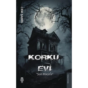 Korku Evi Son Macera