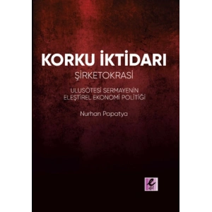 Korku İktidarı - Şirketokrasi
