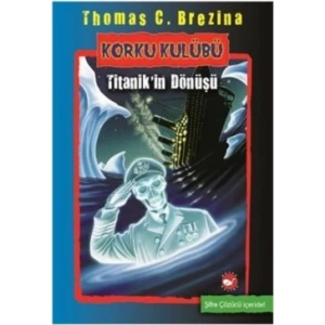 Korku Kulübü - Titanik’in Dönüşü