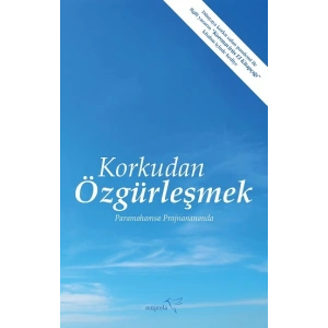 Korkudan Özgürleşmek