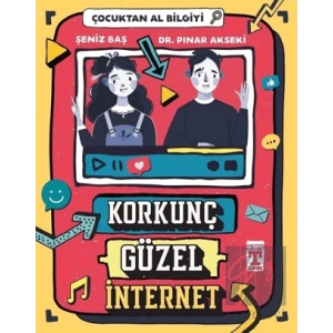 Korkunç Güzel İnternet - Çocuktan Al Bilgiyi