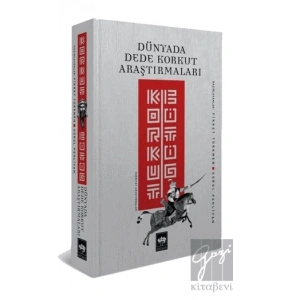 Korkut Bitig - Dünyada Dede Korkut Araştırmaları