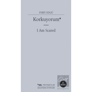 Korkuyorum - I Am Scared