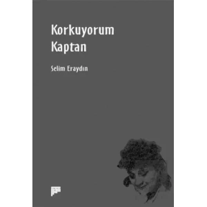 Korkuyorum Kaptan
