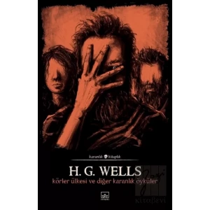 Körler Ülkesi ve Diğer Karanlık Öyküler