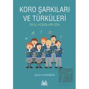 Koro Şarkıları ve Türküleri