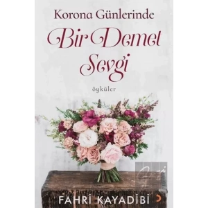 Korona Günlerinde Bir Demet Sevgi