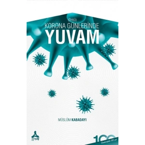 Korona Günlerinde Yuvam