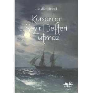 Korsanlar Seyir Defteri Tutmaz