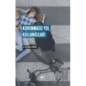Korunmasız Yol Kullanıcıları