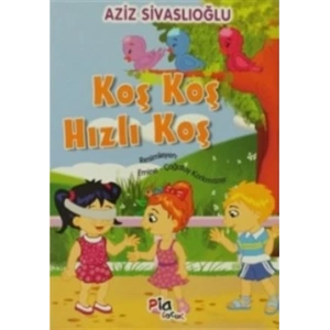 Koş Koş Hızlı Koş