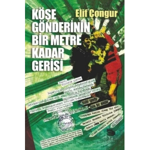 Köşe Gönderinin Bir Metre Kadar Gerisi