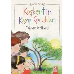 Koşkentin Kayıp Çocukları