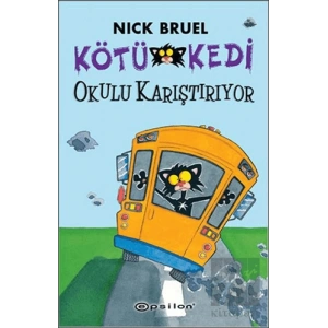 Kötü Kedi Okulu Karıştırıyor