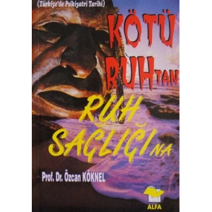 Kötü Ruhtan Ruh Sağlığına