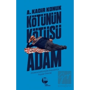 Kötünün Kötüsü Adam
