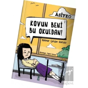 Kovun Beni Bu Okuldan!
