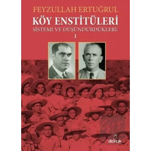 Köy Enstitüleri Sistemi ve Düşündürdükleri 1