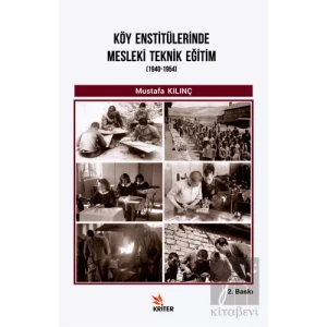 Köy Enstitülerinde Mesleki Teknik Eğitim (1940-1954)