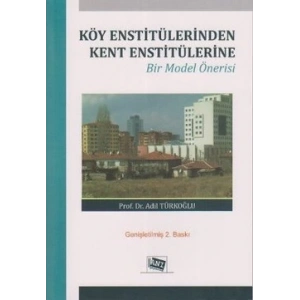 Köy Enstitülerinden Kent Enstitülerine