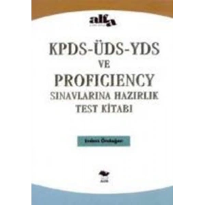 Kpds - Üds - Yds ve Proficiency Sınavlarına Hazırlık Test Kitabı