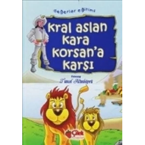 Kral Aslan Kara Korsan’a Karşı