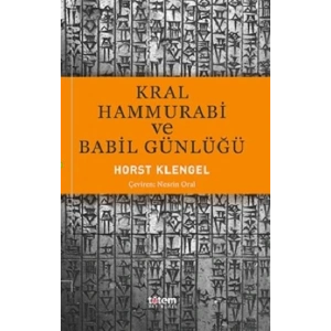 Kral Hammurabi ve Babil Günlüğü