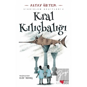 Kral Kılıçbalığı - Sihirlialem Geçitleri 2