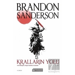 Kralların Yolu - Fırtınaışığı Arşivi Birinci Roman 2. Cilt