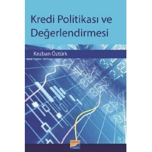 Kredi Politikası ve Değerlendirmesi