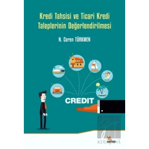 Kredi Tahsisi ve Ticari Kredi Taleplerinin Değerlendirilmesi