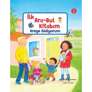 Kreşe Gidiyorum – İlk Ara-Bul Kitabım (Ciltli)