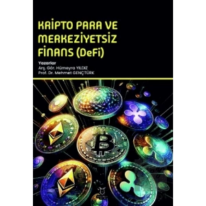 Kripto Para ve Merkeziyetsiz Finans (DeFi)