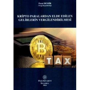 Kripto Paralardan Elde Edilen Gelirlerin Vergilendirilmesi