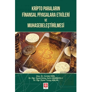 Kripto Paraların Finansal Piyasalara Etkileri ve Muhasebeleştirilmesi