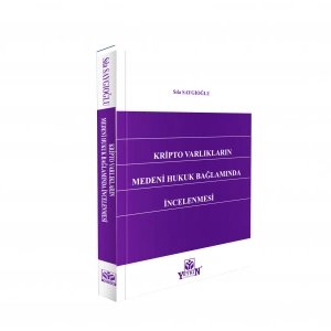 Kripto Varlıklarının Medeni Hukuk Bağlamında İncelenmesi
