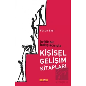Kritik Bir Bakış Açısıyla Kişisel Gelişim Kitapları