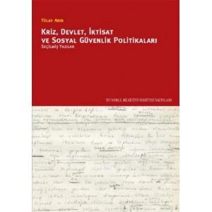 Kriz, Devlet, İktisat ve Sosyal Güvenlik Politikaları