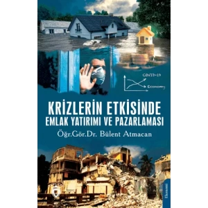 Krizlerin Etkisinde Emlak Yatırımı ve Pazarlaması