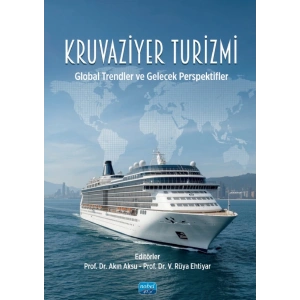 KRUVAZİYER TURİZMİ - Global Trendler ve Gelecek Perspektifler