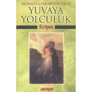 Kryon: Yuvaya Yolculuk